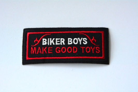 Biker Boys Make Good Toys - Iron On Patch